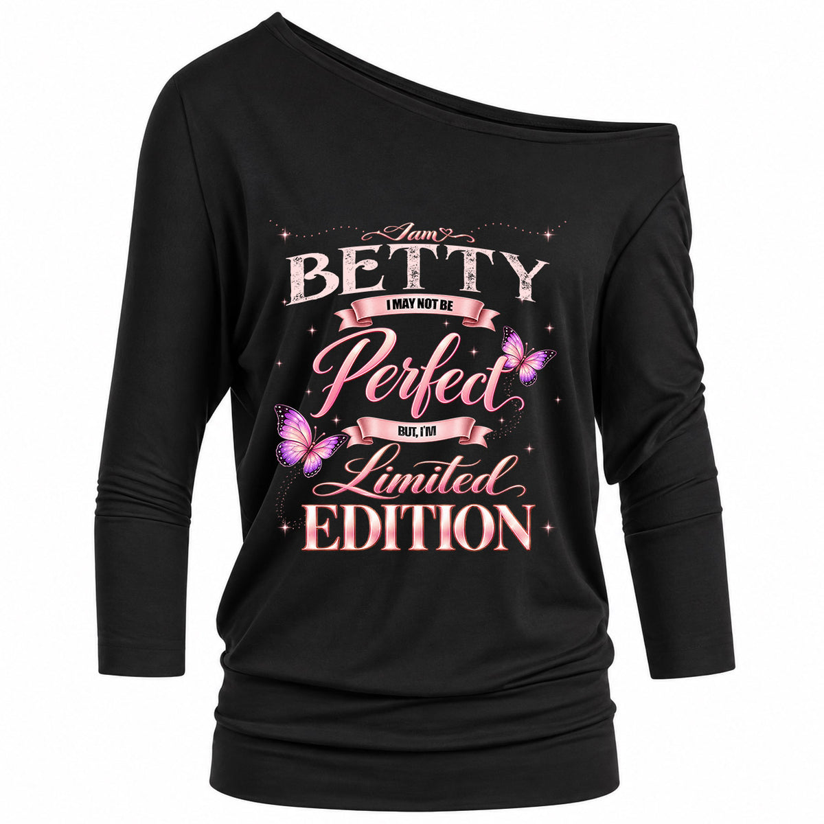 BETTY KTT-TT45 Personalized Funny Quote Apparel