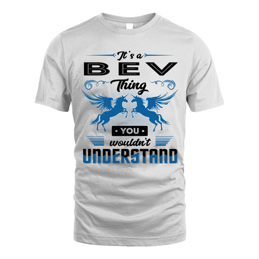 BEV KTT-TT38 It’s a/an NAME Thing, You Wouldn’t Understand – Personalized Name T-Shirt