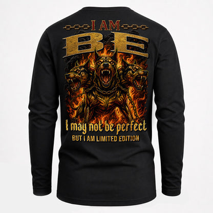 BE MP88-F2-168–Personalized Bold Quote Apparel “I Am NAME I May Not Be Perfect But I Am Limited Edition