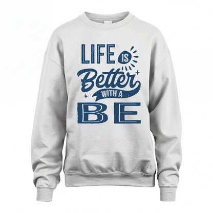 BE HH88-K2–Personalized Name Quote T-Shirt Life Is Better With Unisex Gift
