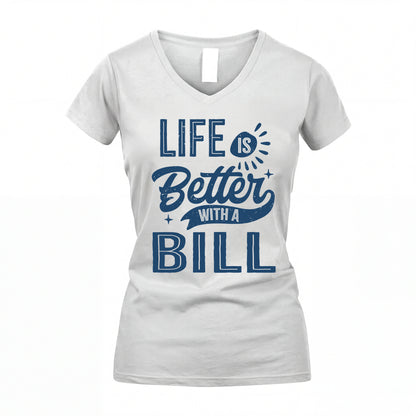 BILL HH88-K2–Personalized Name Quote T-Shirt Life Is Better With Unisex Gift
