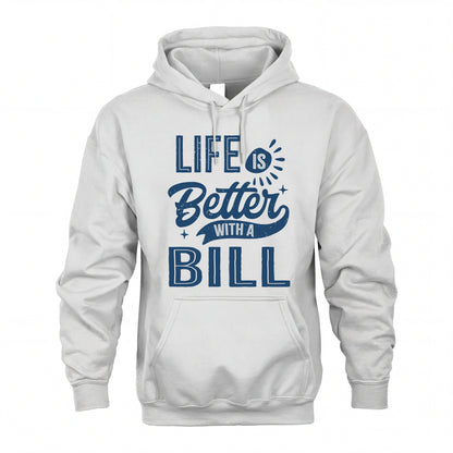 BILL HH88-K2–Personalized Name Quote T-Shirt Life Is Better With Unisex Gift