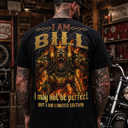 BILL MP88-F2-168–Personalized Bold Quote Apparel “I Am NAME I May Not Be Perfect But I Am Limited Edition