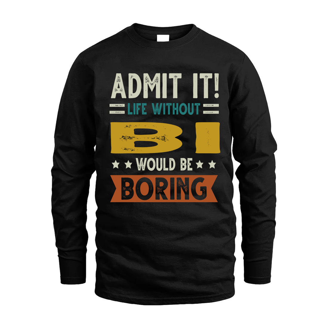 BI HH88-K2–Personalized Funny Quote Apparel “Life Without NAME Would Be Boring”