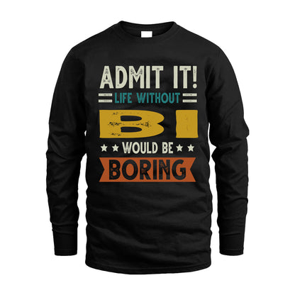 BI HH88-K2–Personalized Funny Quote Apparel “Life Without NAME Would Be Boring”
