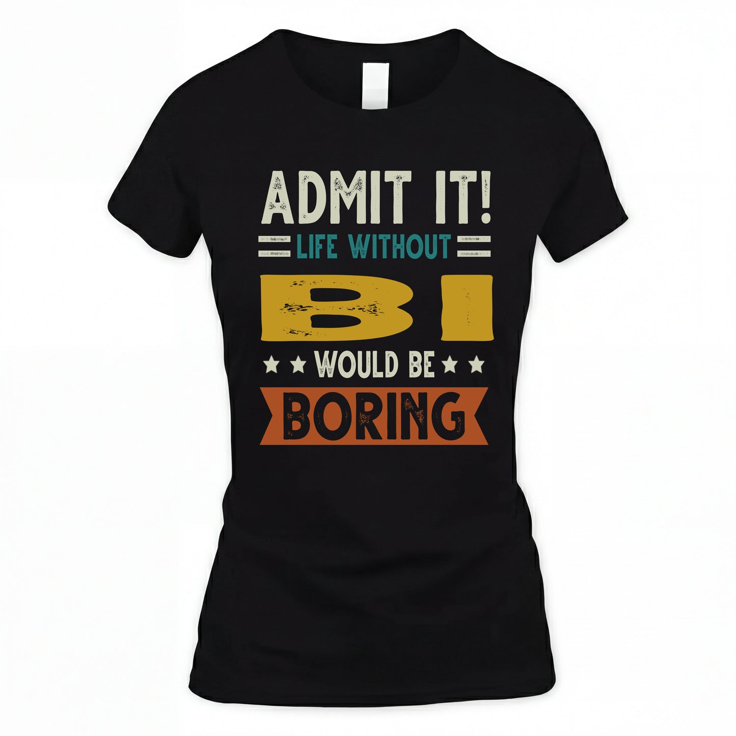 BI HH88-K2–Personalized Funny Quote Apparel “Life Without NAME Would Be Boring”