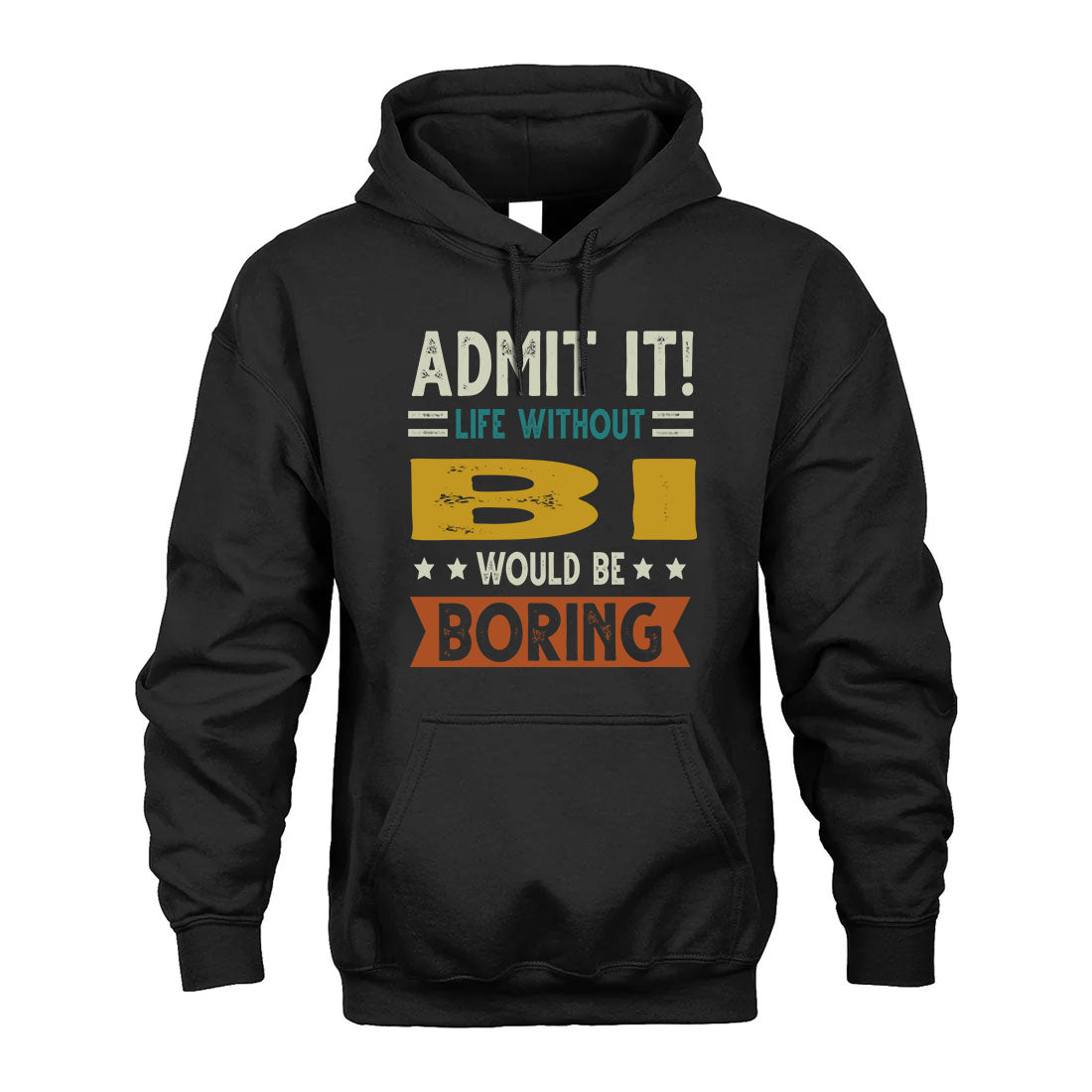 BI HH88-K2–Personalized Funny Quote Apparel “Life Without NAME Would Be Boring”