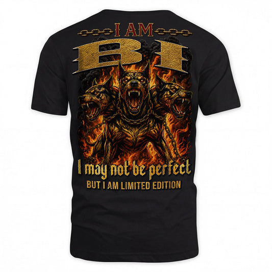 BI MP88-F2-168–Personalized Bold Quote Apparel “I Am NAME I May Not Be Perfect But I Am Limited Edition