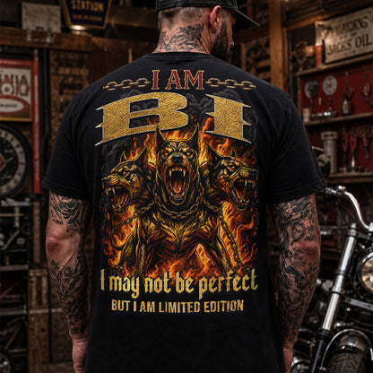 BI MP88-F2-168–Personalized Bold Quote Apparel “I Am NAME I May Not Be Perfect But I Am Limited Edition