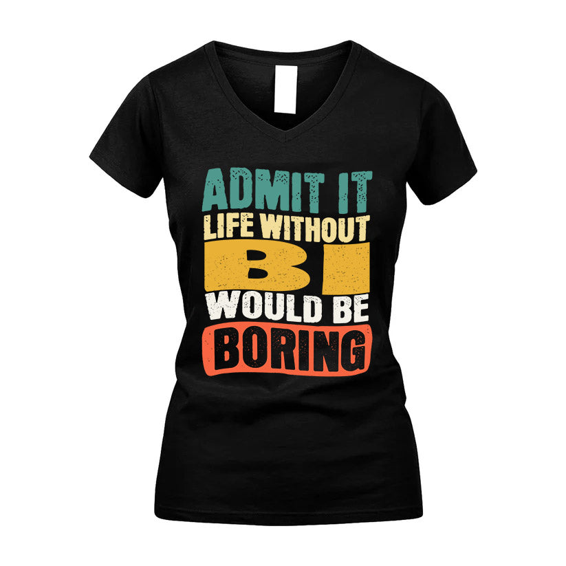 BI KTT28-AMER50-111–Personalized Funny Quote Apparel “Life Without NAME Would Be Boring”