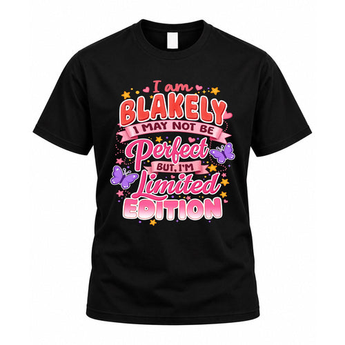 BLAKELY TT42 Personalized Shirt – I May Not Be Perfect, But I’m Limited Edition