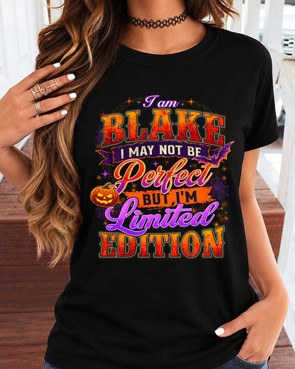 BLAKE TT40 Personalized Shirt – I May Not Be Perfect, But I’m Limited Edition