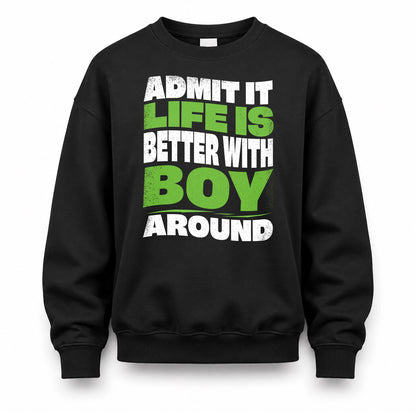BOY KTT19-K098-189 – Personalized Funny Quote Apparel “Admit It, Life Is Better With NAME Around”