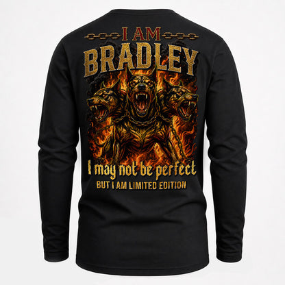 BRADLEY MP88-F2-168–Personalized Bold Quote Apparel “I Am NAME I May Not Be Perfect But I Am Limited Edition