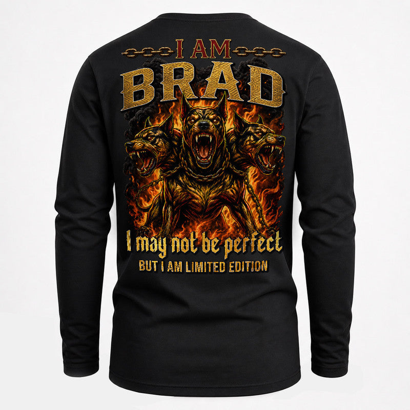 BRAD MP88-F2-168–Personalized Bold Quote Apparel “I Am NAME I May Not Be Perfect But I Am Limited Edition
