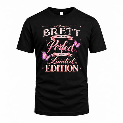BRETT KTT-TT45 Personalized Funny Quote Apparel