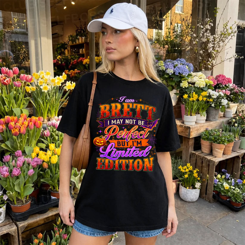 BRETT TT40 Personalized Shirt – I May Not Be Perfect, But I’m Limited Edition