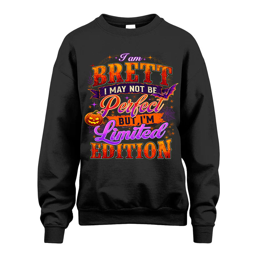 BRETT TT40 Personalized Shirt – I May Not Be Perfect, But I’m Limited Edition