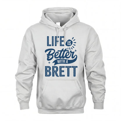 BRETT HH88-K2–Personalized Name Quote T-Shirt Life Is Better With Unisex Gift