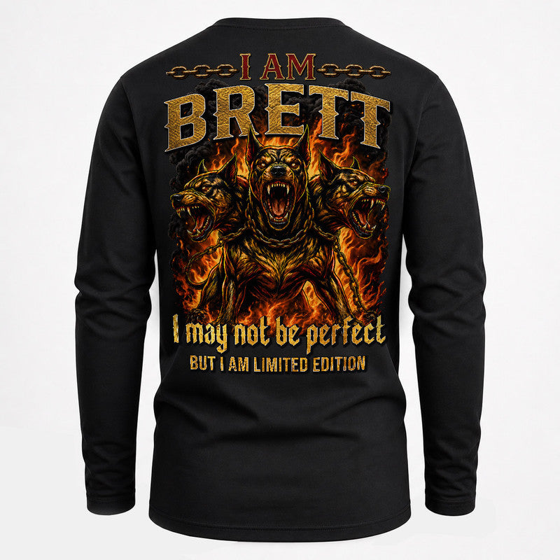 BRETT MP88-F2-168–Personalized Bold Quote Apparel “I Am NAME I May Not Be Perfect But I Am Limited Edition