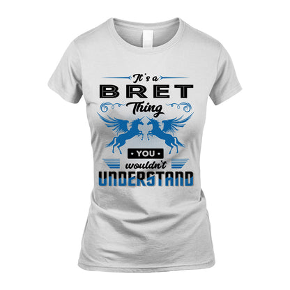 BRET KTT-TT38 It’s a/an NAME Thing, You Wouldn’t Understand – Personalized Name T-Shirt