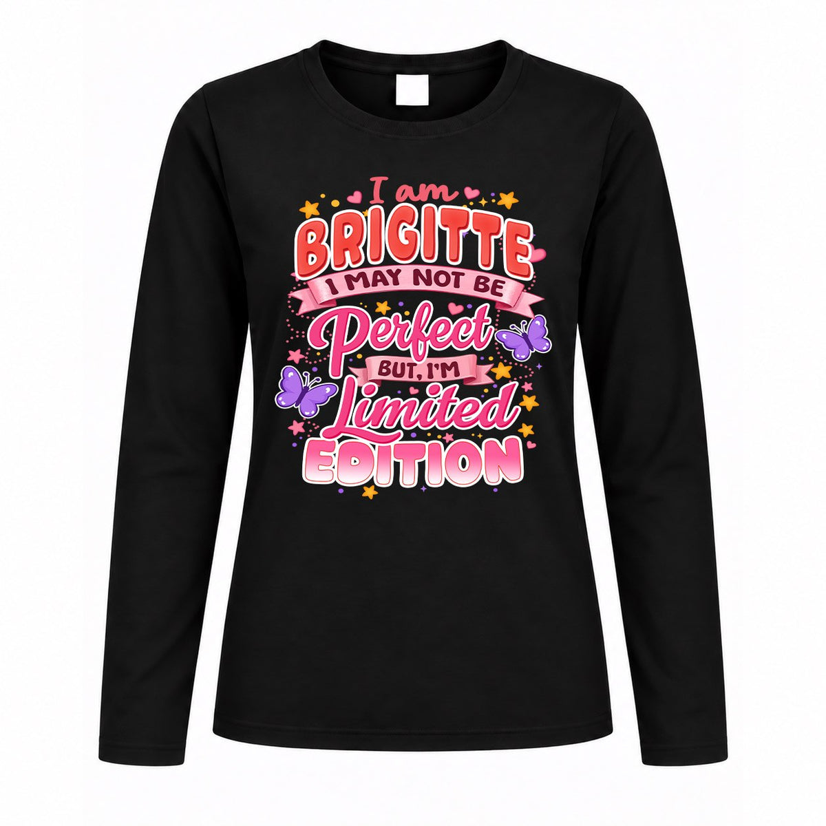 BRIGITTE TT42 Personalized Shirt – I May Not Be Perfect, But I’m Limited Edition