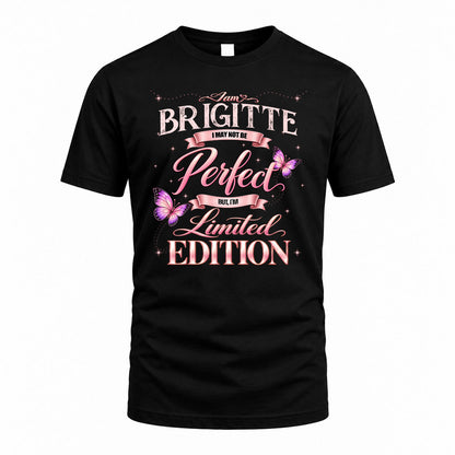 BRIGITTE KTT-TT45 Personalized Funny Quote Apparel