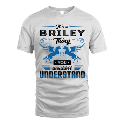 BRILEY KTT-TT38 It’s a/an NAME Thing, You Wouldn’t Understand – Personalized Name T-Shirt