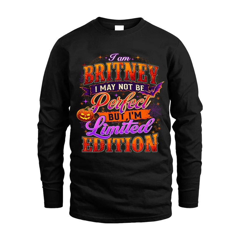 BRITNEY TT40 Personalized Shirt – I May Not Be Perfect, But I’m Limited Edition