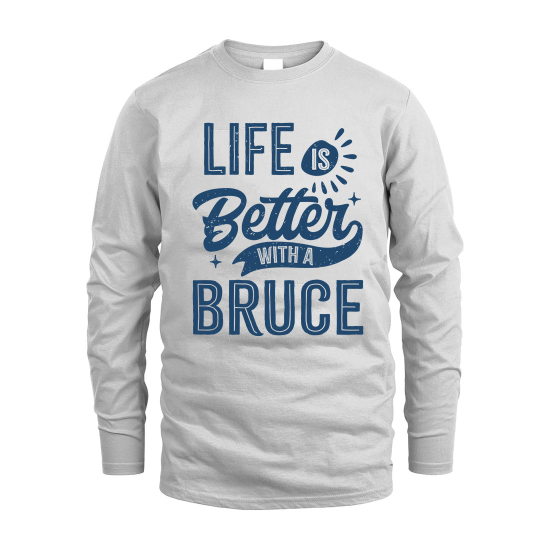 BRUCE HH88-K2–Personalized Name Quote T-Shirt Life Is Better With Unisex Gift