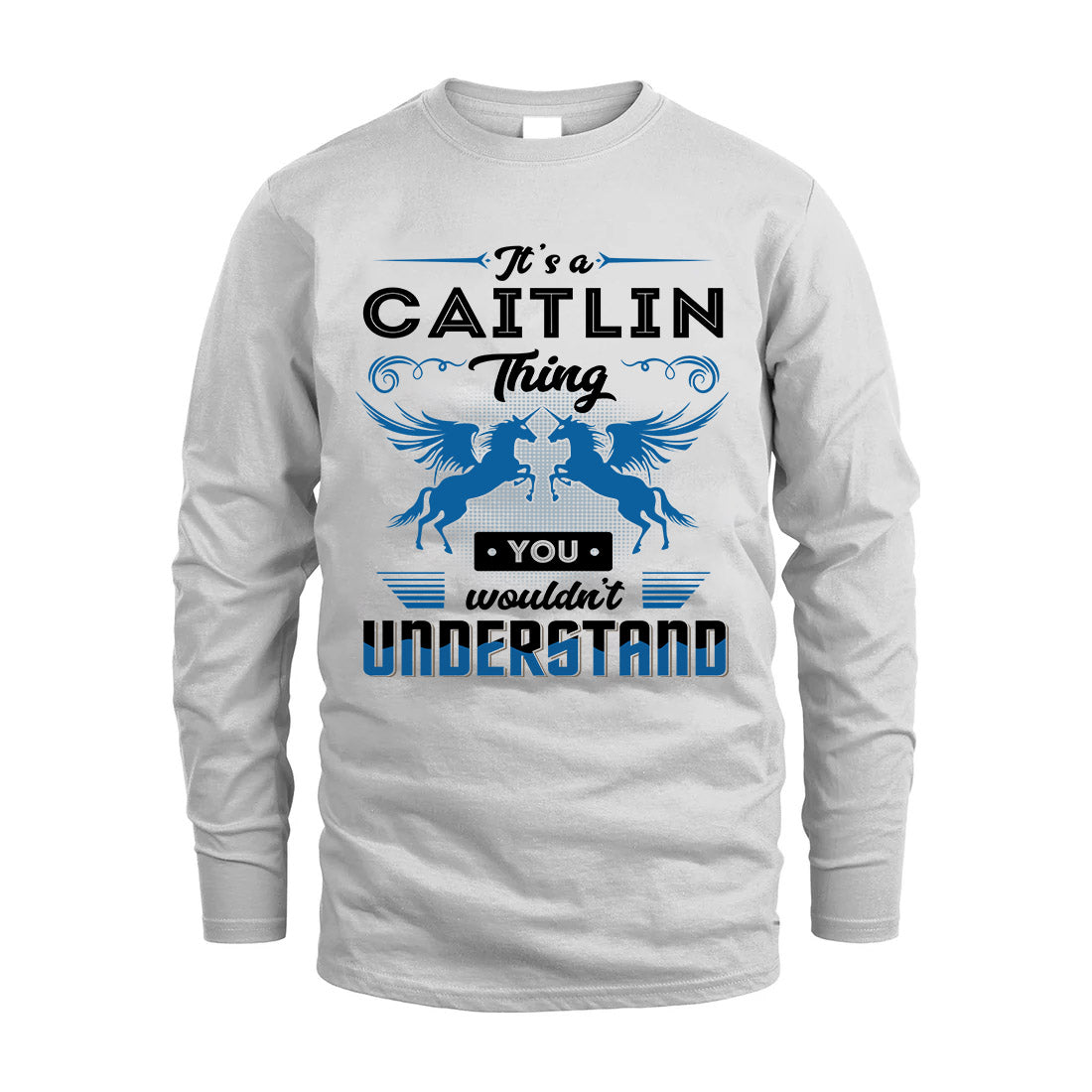 CAITLIN KTT-TT38 It’s a/an NAME Thing, You Wouldn’t Understand – Personalized Name T-Shirt