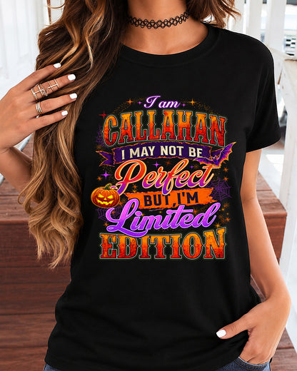 CALLAHAN TT40 Personalized Shirt – I May Not Be Perfect, But I’m Limited Edition