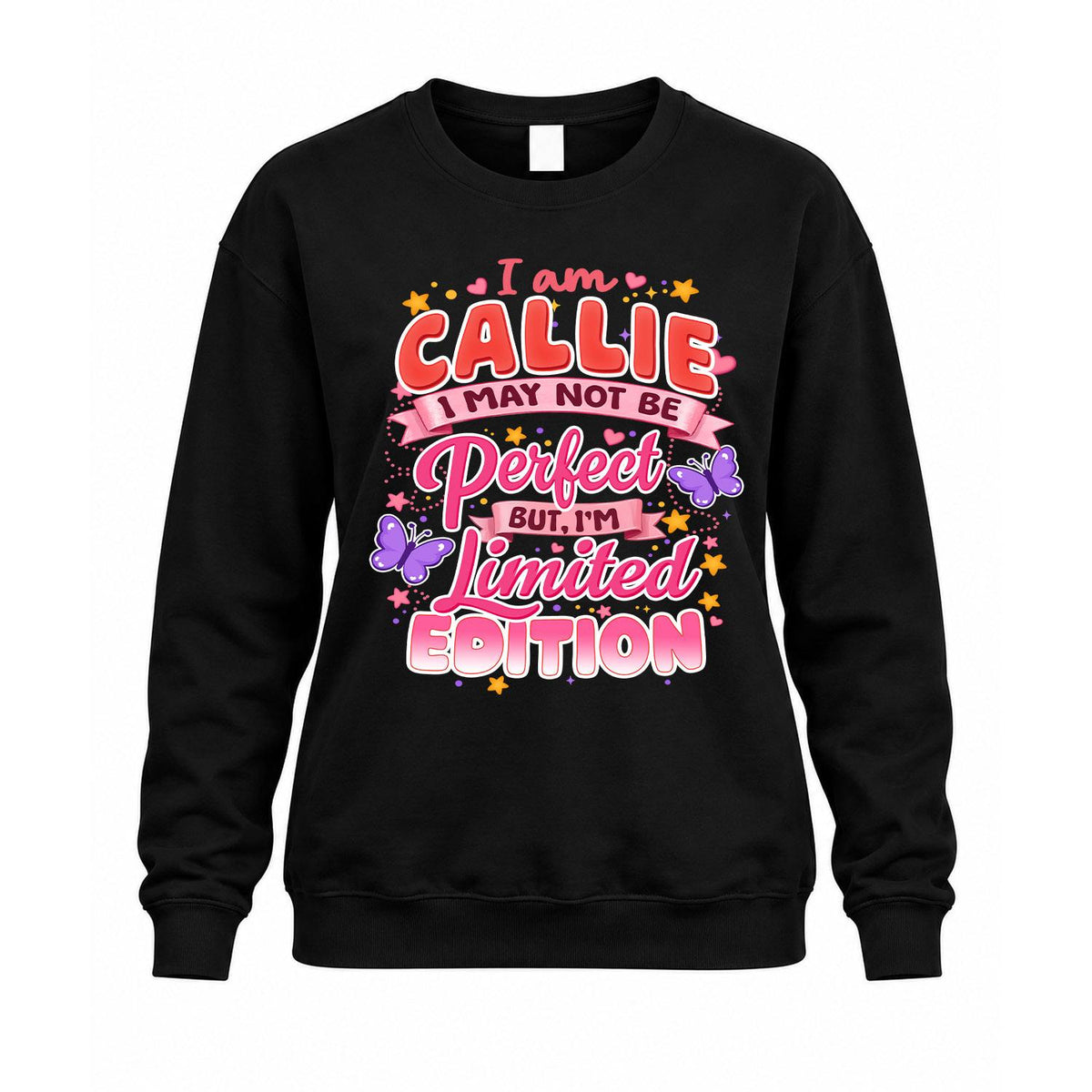 CALLIE TT42 Personalized Shirt – I May Not Be Perfect, But I’m Limited Edition