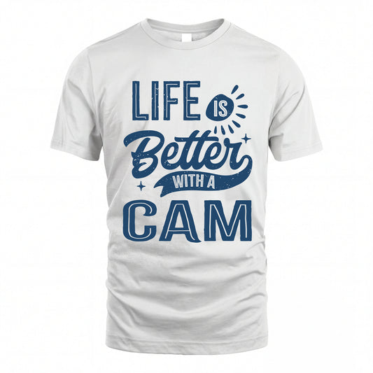 CAM HH88-K2–Personalized Name Quote T-Shirt Life Is Better With Unisex Gift