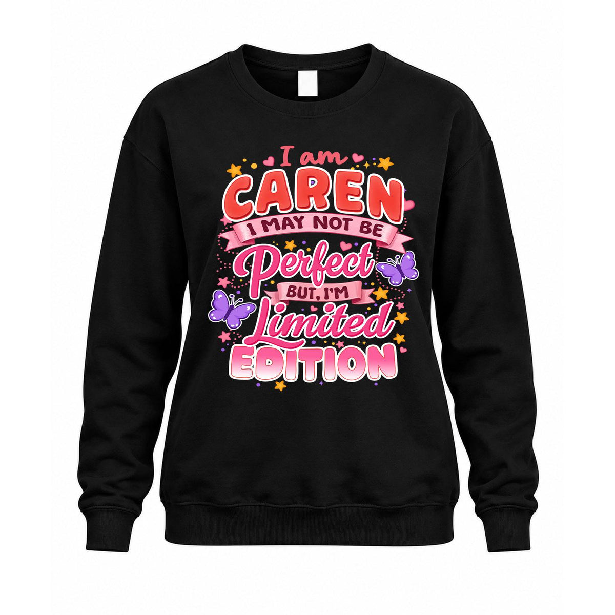 CAREN TT42 Personalized Shirt – I May Not Be Perfect, But I’m Limited Edition