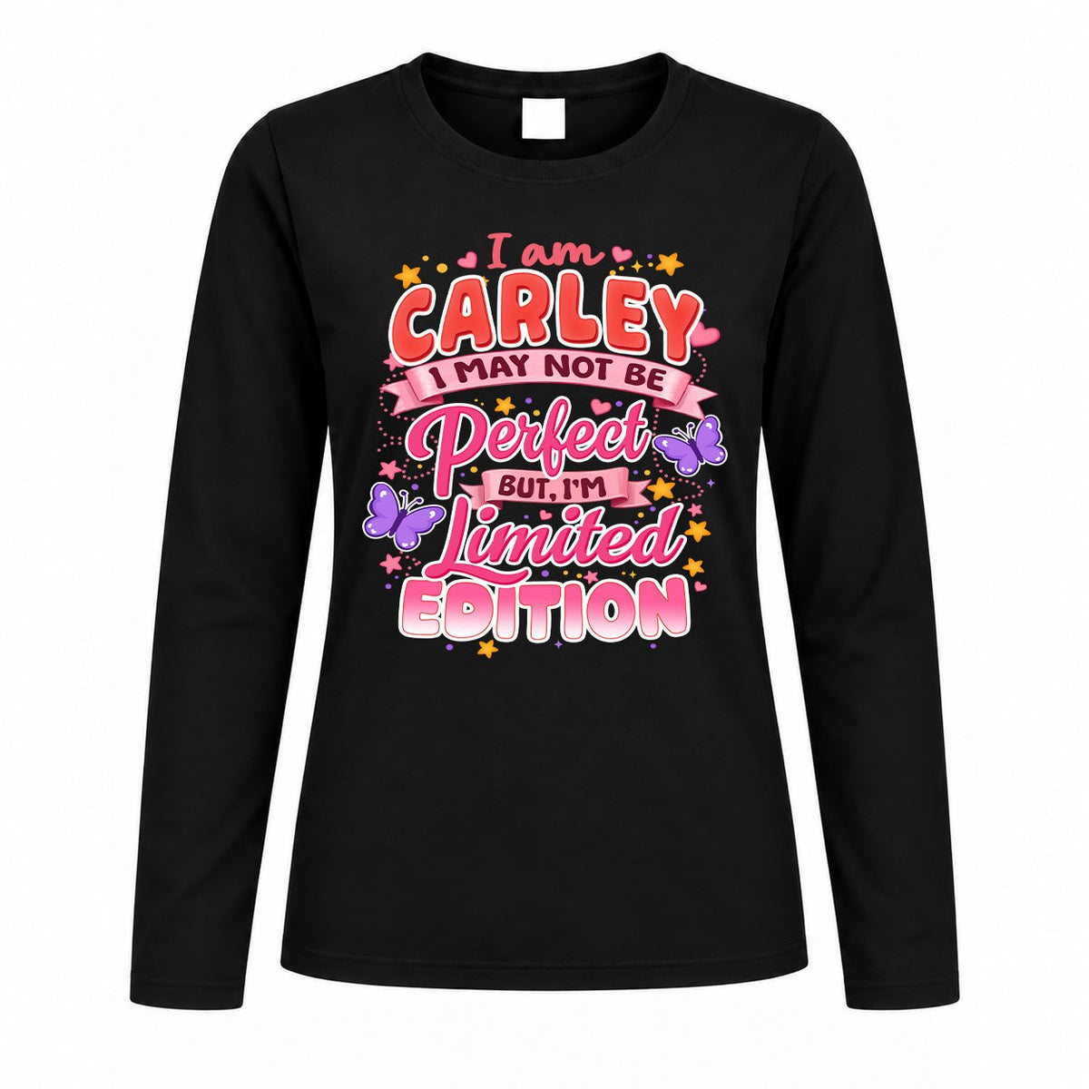 CARLEY TT42 Personalized Shirt – I May Not Be Perfect, But I’m Limited Edition