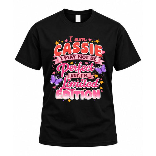 CASSIE TT42 Personalized Shirt – I May Not Be Perfect, But I’m Limited Edition