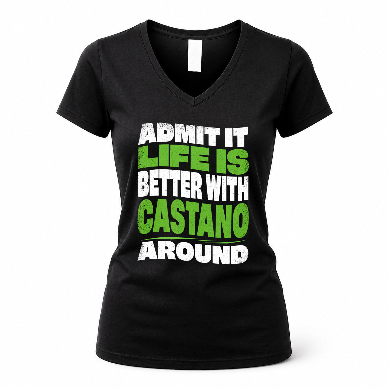 CASTANO KTT19-K098-189 – Personalized Funny Quote Apparel “Admit It, Life Is Better With NAME Around”