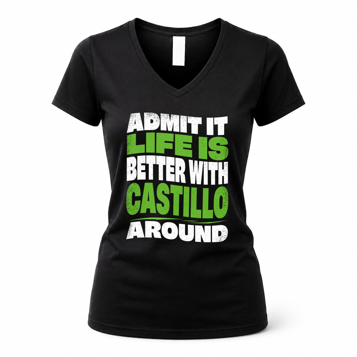 CASTILLO KTT19-K098-189 – Personalized Funny Quote Apparel “Admit It, Life Is Better With NAME Around”