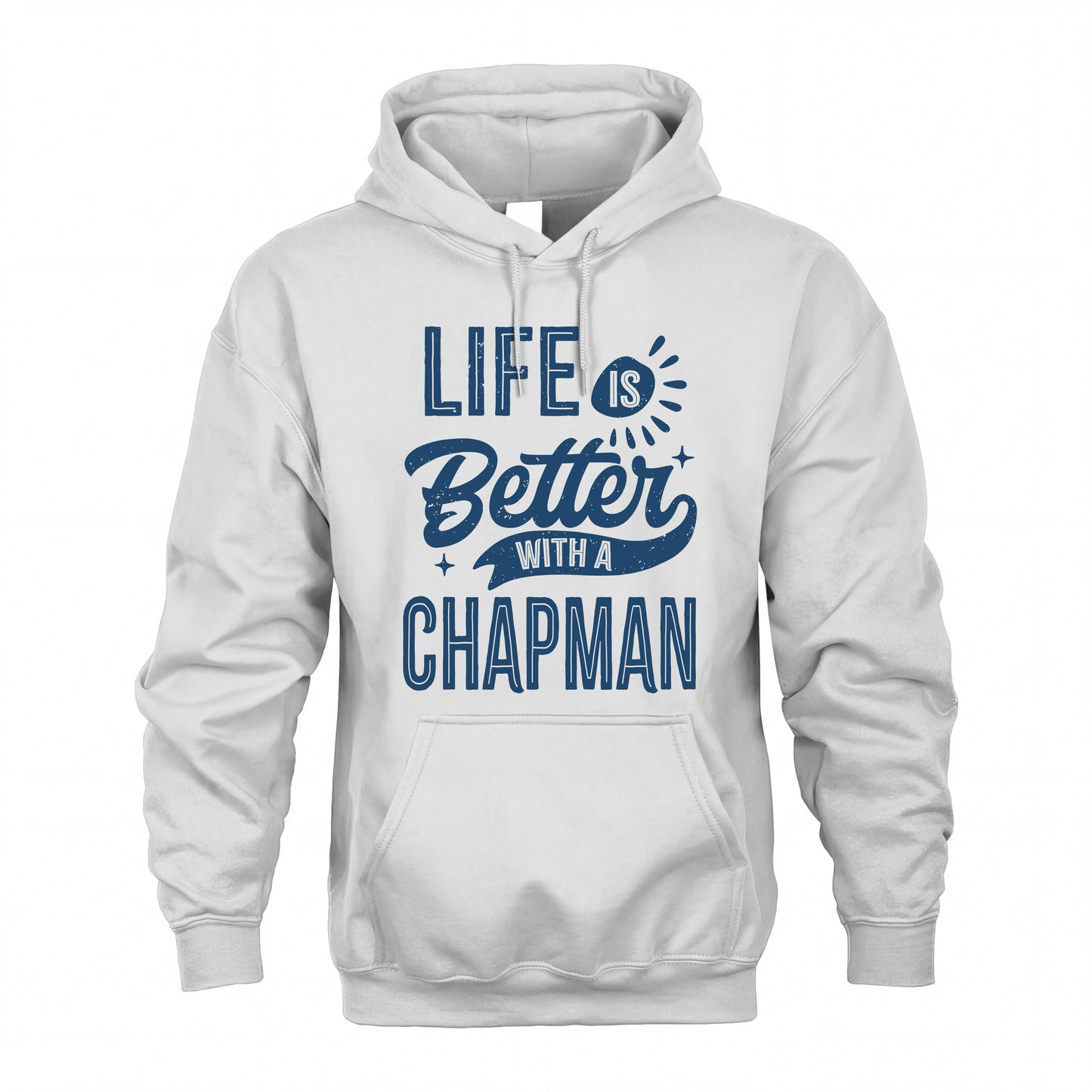 CHAPMAN HH88-K2–Personalized Name Quote T-Shirt Life Is Better With Unisex Gift