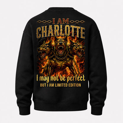 CHARLOTTE MP88-F2-168–Personalized Bold Quote Apparel “I Am NAME I May Not Be Perfect But I Am Limited Edition
