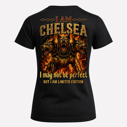 CHELSEA MP88-F2-168–Personalized Bold Quote Apparel “I Am NAME I May Not Be Perfect But I Am Limited Edition