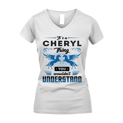 CHERYL KTT-TT38 It’s a/an NAME Thing, You Wouldn’t Understand – Personalized Name T-Shirt