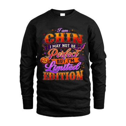 CHIN TT40 Personalized Shirt – I May Not Be Perfect, But I’m Limited Edition