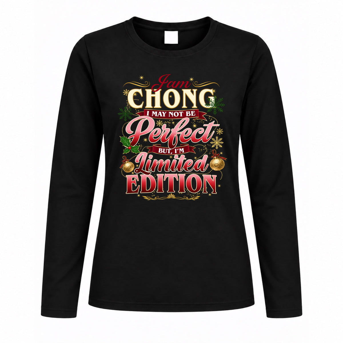 CHONG KTT-TT43 Personalized Funny Quote Apparel
