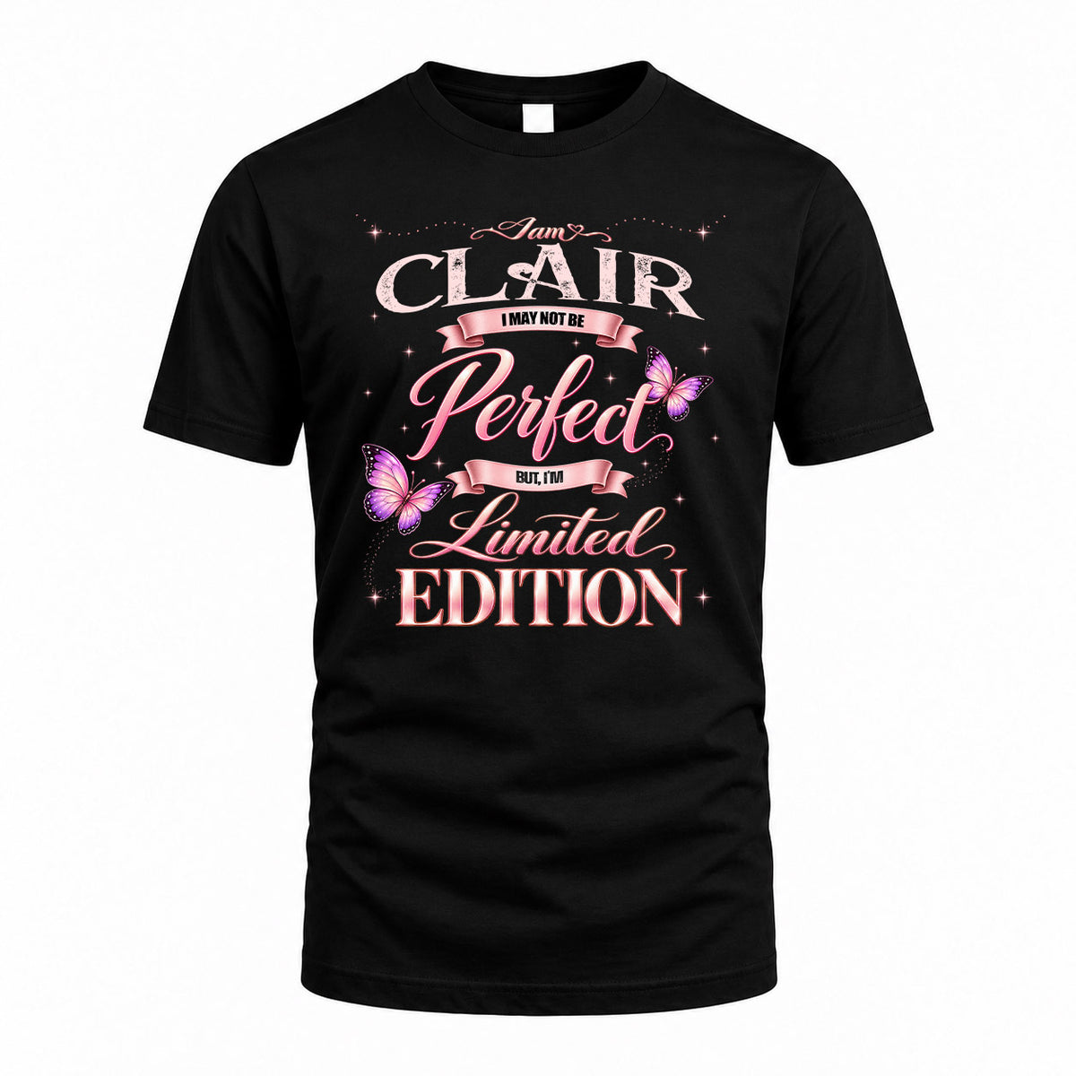 CLAIR KTT-TT45 Personalized Funny Quote Apparel