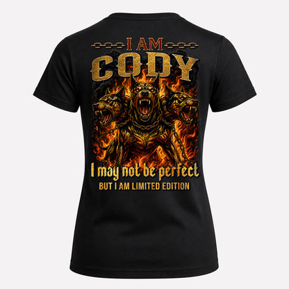 CODY MP88-F2-168–Personalized Bold Quote Apparel “I Am NAME I May Not Be Perfect But I Am Limited Edition