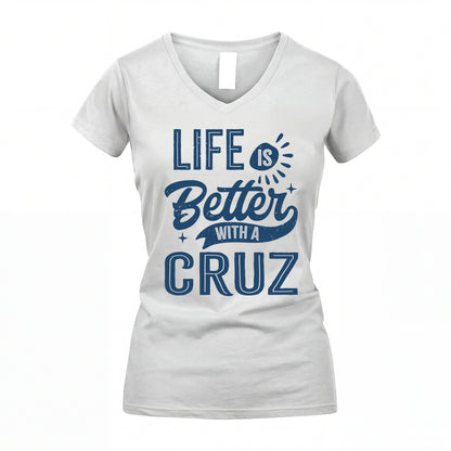 CRUZ HH88-K2–Personalized Name Quote T-Shirt Life Is Better With Unisex Gift