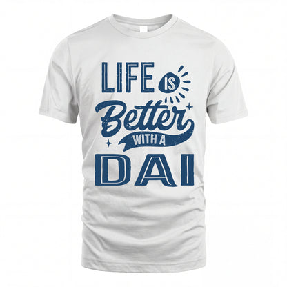 DAI HH88-K2–Personalized Name Quote T-Shirt Life Is Better With Unisex Gift