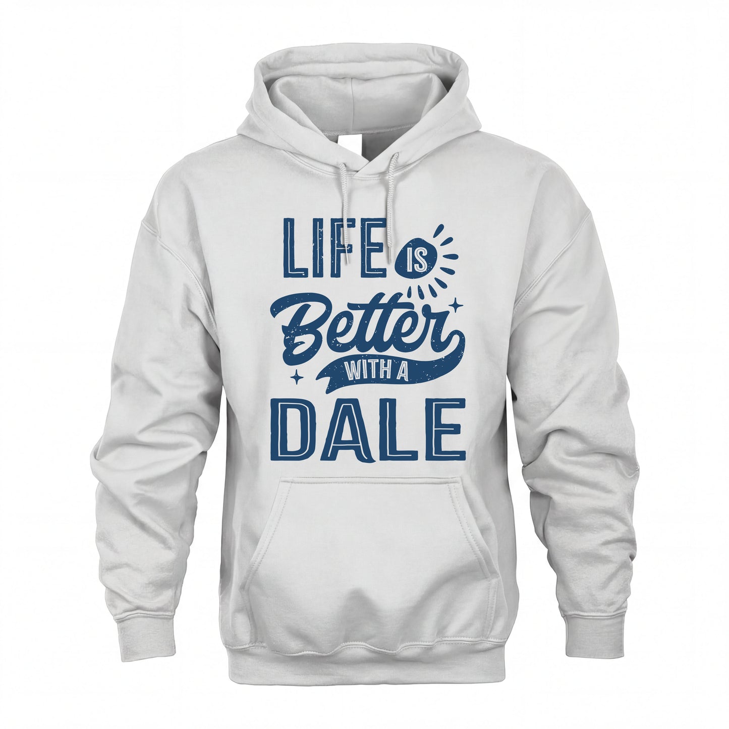DALE HH88-K2–Personalized Name Quote T-Shirt Life Is Better With Unisex Gift